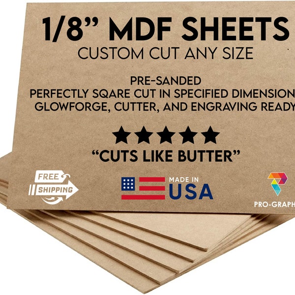 Pre-Cut MDF - 1/8 inch (3mm) - Cutting Sheets with FREE SHIPPING - Medium Density Fiberboard or Draftboard for Laser Glowforge and Crafts