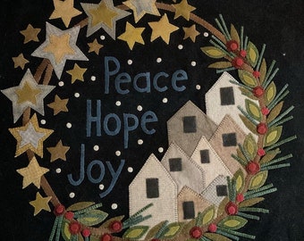 Digital Download! Peace, Hope & Joy  wool applique