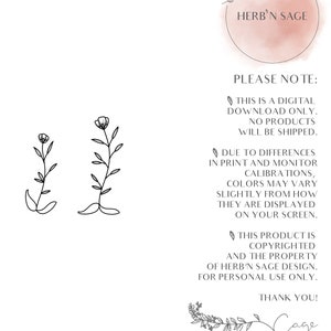 Op de afbeelding: Een digitale download van een bloemenontwerp met de tekst "HERB'N SAGE" en de woorden "PLEASE NOTE: THIS IS A DIGITAL DOWNLOAD ONLY. NO PRODUCTS WILL BE SHIPPED. DUE TO DIFFERENCES IN PRINT AND MONITOR CALIBRATIONS, COLORS MAY VARY SLIGHTLY FROM HOW THEY ARE DISPLAYED ON YOUR SCREEN. THIS PRODUCT IS COPYRIGHTED AND THE PROPERTY OF HERB'N SAGE DESIGN. FOR PERSONAL USE ONLY. THANK YOU! Gage"
