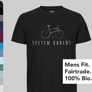 Rarely bikeless T-Shirt Organic Cotton Saying Cycling, Cycling, Bicycle, Sport, Gift Cyclist, Racing Bike, Fairtrade Men Neutral
