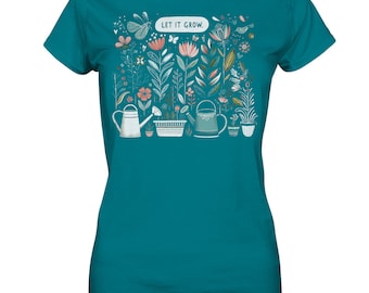 Let it grow! Flowers, garden, plants, floristry - Ladies Premium Shirt