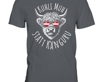 Kuhli Moo instead of a kangaroo! Funny saying Austria cows farm - premium shirt