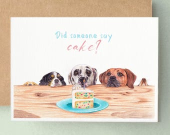 Did Someone Say Cake? Funny dog birthday card