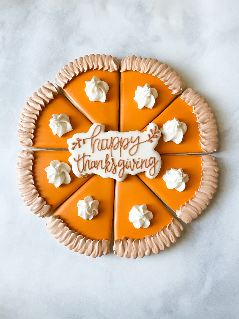 Thanksgiving Pie and Happy Thanksgiving Plaque Cookie.