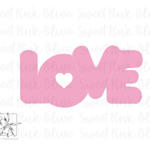 May include: Pink cutout letters spelling "LOVE" with a heart shape in the "O".