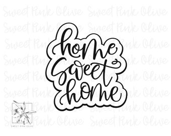 Home Sweet Home Cookie Cutter