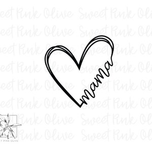 May include: A black and white illustration of a heart with the word "Mama" written inside.