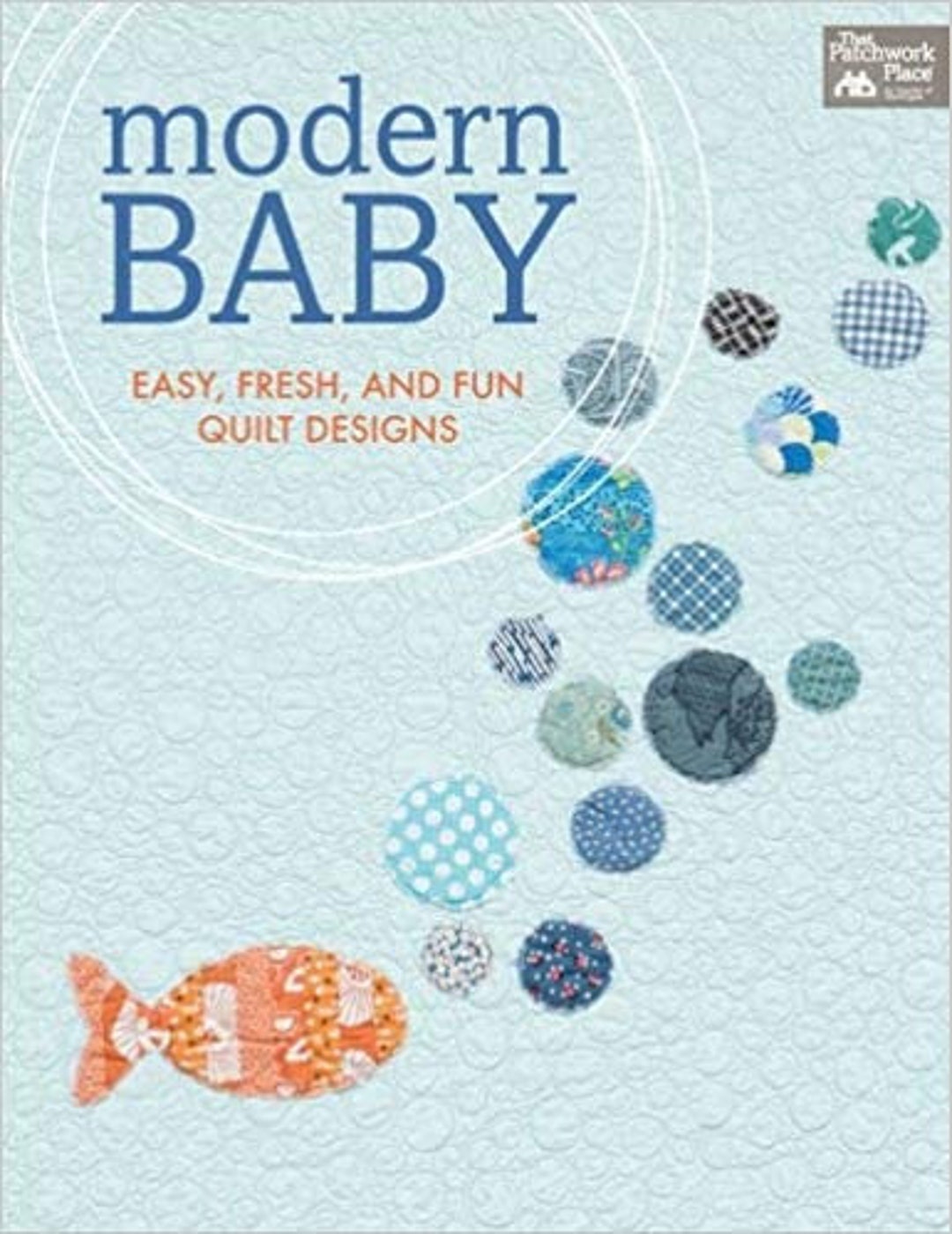 Modern Baby Quilt Pattern Book From That Patchwork Place for Martingale Etsy
