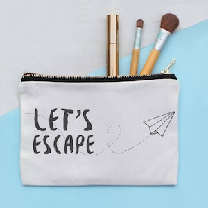 Lets Escape Make Up Bag, Bridesmaid Gift Make Up Bag, Personalised Make Up Bag, Cosmetic Organizer Case, Wedding Makeup Bag, Gift For Mum