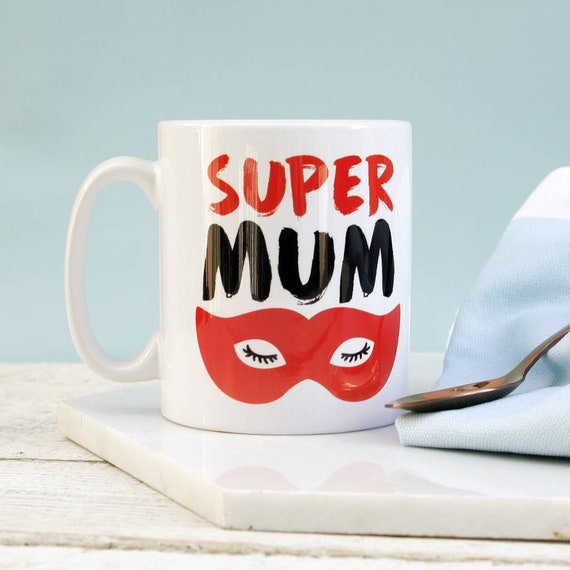 Super Mum Mug, Best Mum Coffee Mug, Super Mom Mug, Mothers Day Gift,  Ceramic Coffee Mug, Gift for Mum, Best Mother Ever Mug, Travel Mug 