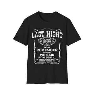 Last Night Shirt Morgan Shirt Liquor Talk Country Music Wallen Morgan Wallen Shirt Morgan Wallen Shirts Morgan Wallen Shirt For Concert