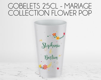 Gobelets réutilisables personnalisables de 25 cl - Mariage - Collection Flower Pop