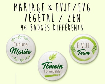 Badge - Mariage - Collection  Végétal / Zen - à l'unité