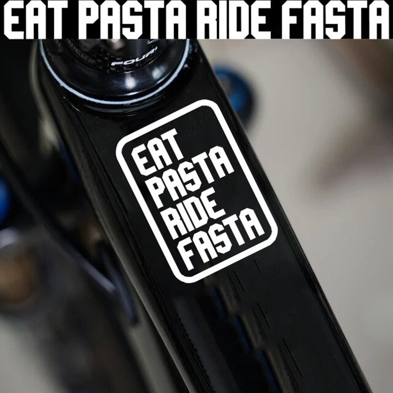 Eat Pasta Ride Fasta / Fahrradrahmen Aufkleber / Sticker für Fahrrad / Fahrrad Accessories / Lustiger Aufkleber Vertical 4cm X 5 cm