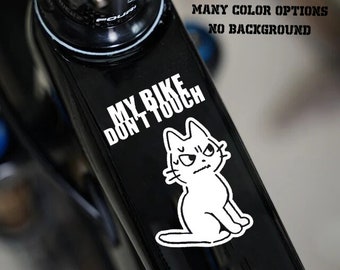 Angry Cat Bike Frame Vinyl Decal Sticker / Mijn fiets niet aanraken / Biker Gifts / Fietsen Geschenken / Cat Stickers / Quotes Prints /