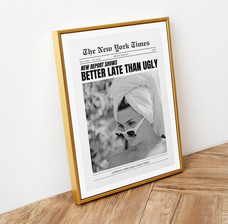 Better Late Than Ugly Headline Newspaper Poster, Trendy Wall Art Retro Decor, Bathroom Art, Girly Dorm Room Decor DIGITAL DOWNLOAD