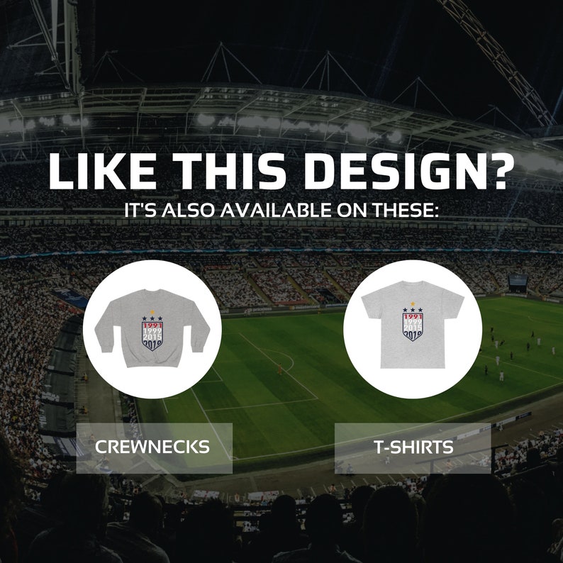 May include: A grey crewneck sweatshirt and a grey t-shirt with a graphic design featuring stars and the years 1991, 1999, 2015, and 2019. The text "LIKE THIS DESIGN?" is at the top of the image. The text "IT'S ALSO AVAILABLE ON THESE: " is below the text "LIKE THIS DESIGN?" The text "CREWNECKS" is below the sweatshirt. The text "T-SHIRTS" is below the t-shirt.