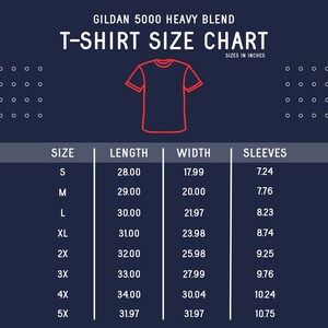 May include: A chart showing the size measurements for Gildan 5000 Heavy Blend T-shirts. The chart shows the size, length, width, and sleeve length in inches for sizes S through 5X.