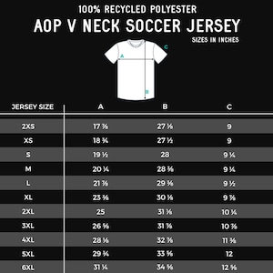 May include: Size chart for a V-neck soccer jersey made from 100% recycled polyester. The chart shows measurements in inches for the jersey's length, width, and sleeve length for sizes 2XS to 6XL.