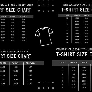 May include: A chart showing t-shirt sizes in inches for Gildan 5000 Heavy Blend, Gildan 5000B Heavy Blend, Bella + Canvas 3001, and Comfort Colors 1717.