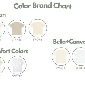 May include: Color chart for Gildan and Bella+Canvas t-shirts. Gildan colors include white, sand, and ivory. Bella+Canvas colors include ivory and white.