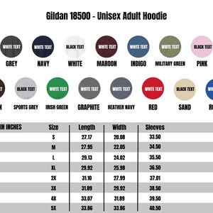 May include: A size chart for Gildan 18500 unisex adult hoodies, showing measurements in inches for length, width, and sleeves. The chart includes sizes S through 5X.