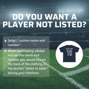 May include: A green soccer field with white lines and a crowd of people in the background. The text "DO YOU WANT A PLAYER NOT LISTED?" is displayed in large white letters. Below the text, there are instructions on how to select a custom name and number for a jersey. A blue jersey with the text "CUSTOM NAME" and the number "10" is shown in a circle.