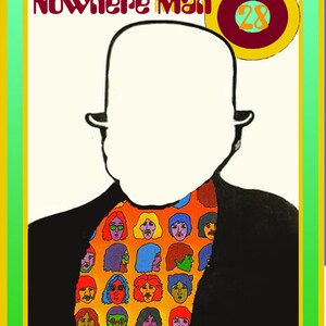 May include: A black and white illustration of a man wearing a suit and a tie with a pattern of colorful faces. The text "Nowhere Man" and a red circle with the number "28" are in the top left and right corners of the image.