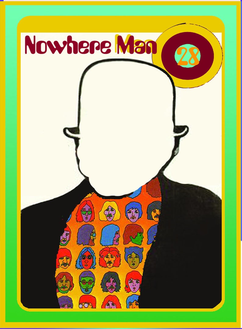 May include: A black and white illustration of a man wearing a suit and a tie with a pattern of colorful faces. The text "Nowhere Man" and a red circle with the number "28" are in the top left and right corners of the image.