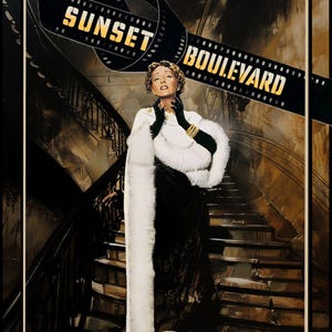 May include: A vintage movie poster featuring a woman in a white fur coat standing on a staircase. The poster has the text "Sunset Boulevard" in a black and gold film strip.