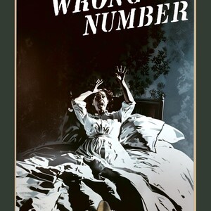 May include: A vintage-style movie poster with the text "SORRY WRONG NUMBER" in white letters on a black background. A woman is shown screaming in bed with a bullet lying on the bed sheets.