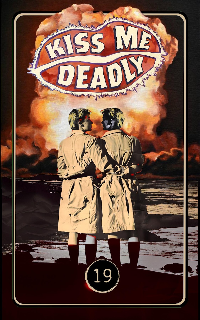 May include: A vintage-style tarot card with a red and white illustration of a pair of lips with the text "Kiss Me Deadly" above them. The card features two figures in beige trench coats standing on a beach with a dark red sky and a large cloud behind them. The number "19" is in a black circle at the bottom of the card.