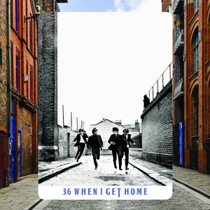May include: Black and white image of four men running down a cobblestone street. They are wearing suits and appear to be in a hurry. The image is framed by a white border with the text "36 WHEN I GET HOME" at the bottom.