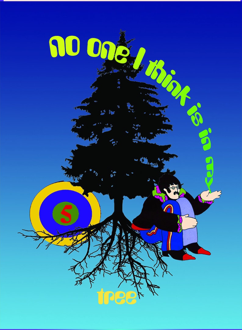 May include: A green, yellow, and blue circle with the number "5" in the center is at the base of a black silhouette of a tree. A person with a mustache and glasses is sitting on the tree roots. The text "no one I think is in my tree" is written in green around the tree.