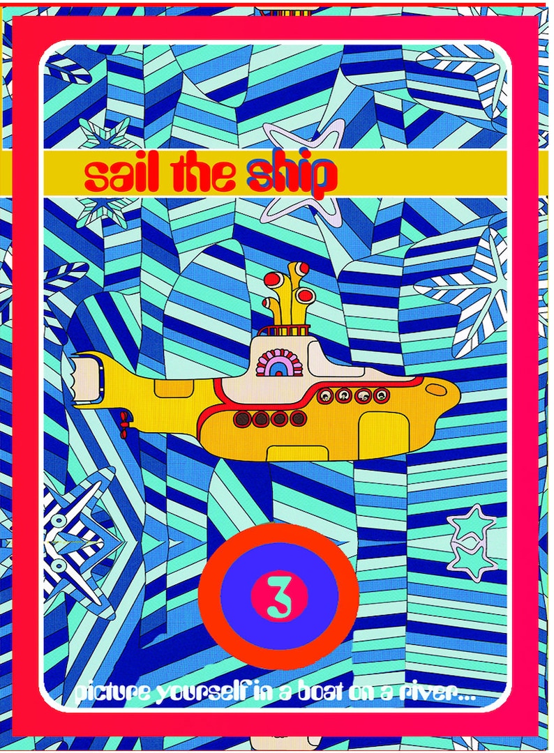May include: A yellow submarine with a red, white, and blue interior, surrounded by a blue and green striped pattern. The text "sail the ship" is in yellow letters on a yellow background. The number "3" is in a circle with a red, blue, and green color scheme. The text "picture yourself in a boat on a river..." is at the bottom of the image.