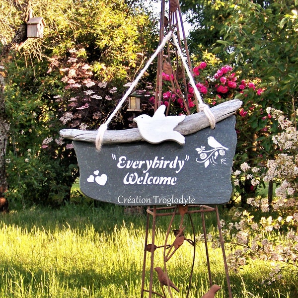 Pancarte en ardoise peinte  "everybirdy welcome" pour la décoration de jardin ou la décoration de terrasse