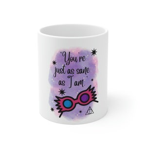 Sane as I am Mug 11oz