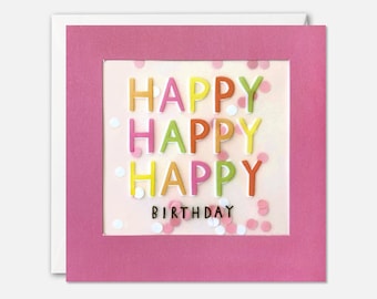 Happy Happy Happy Birthday Card with Paper Confetti - Paper Shakies by James Ellis