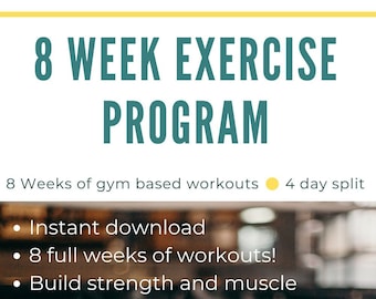 8 Week Exercise Program, Printable Gym Guide, Weekly Gym Plan, Strength Training, Weekly Gym Split - Digital file - PDF - Printable