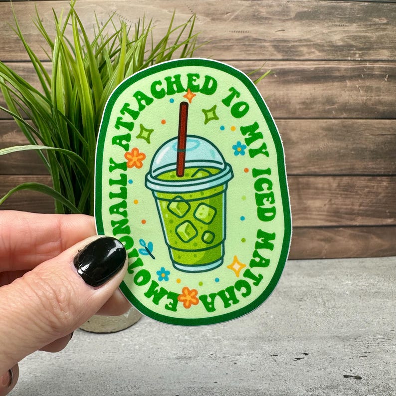 Emotionally Attached Iced Matcha Sticker -cute Coffee Decor, Waterproof ...