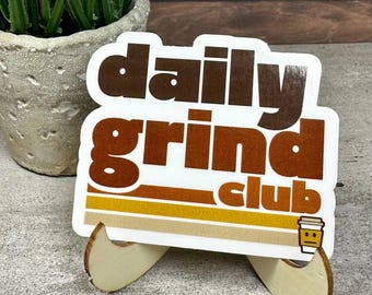 Daily Grind Club Coffee Sticker (Waterproof Vinyl, 3x2.5in)