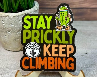 Cactus to Clouds Sticker: Stay Prickly Hiking Decal [waterproof vinyl, 3" x 2.25"]