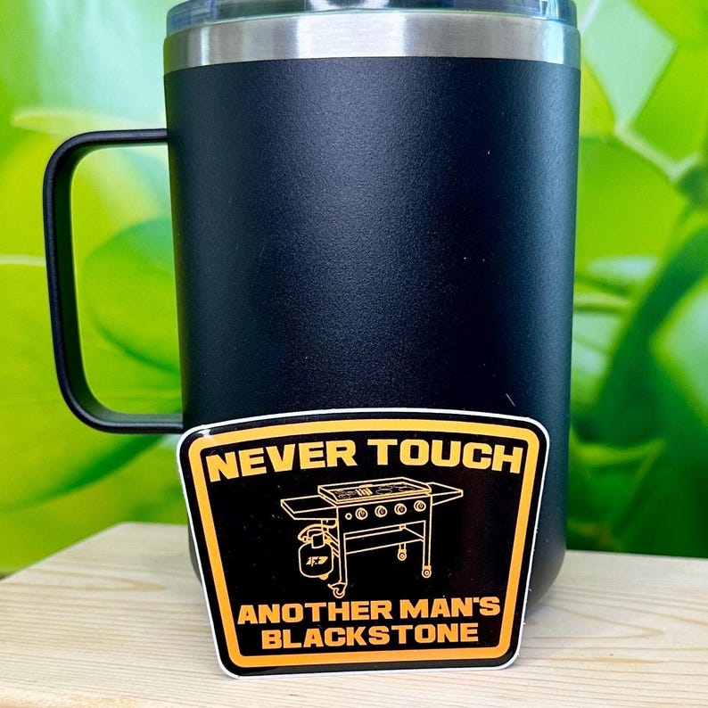 BBQ Vinyl Sticker, Never Touch Another Man’s Blackstone (3.5in Waterproof Decal) zdjęcie 2