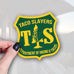 Dept of Hiking Taco Slayer Sticker - Waterproof Vinyl Decal, 2.8in