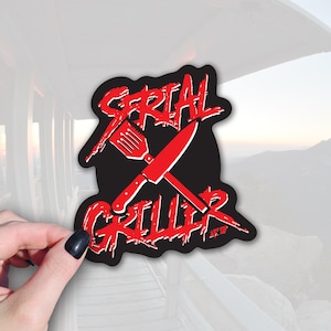 Serial Griller - BBQ Grill Sticker - Enhance Your Grilling Experience - BBQ Lover&#39;s Gift