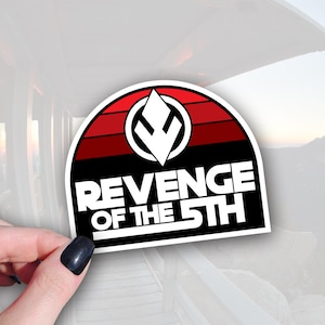 Star Wars Revenge of the 5th Sticker - Waterproof Vinyl Decal for Sci-Fi Fans - Nerdy Gift