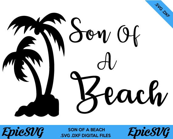Free Free 221 Son Of A Beach Svg SVG PNG EPS DXF File
