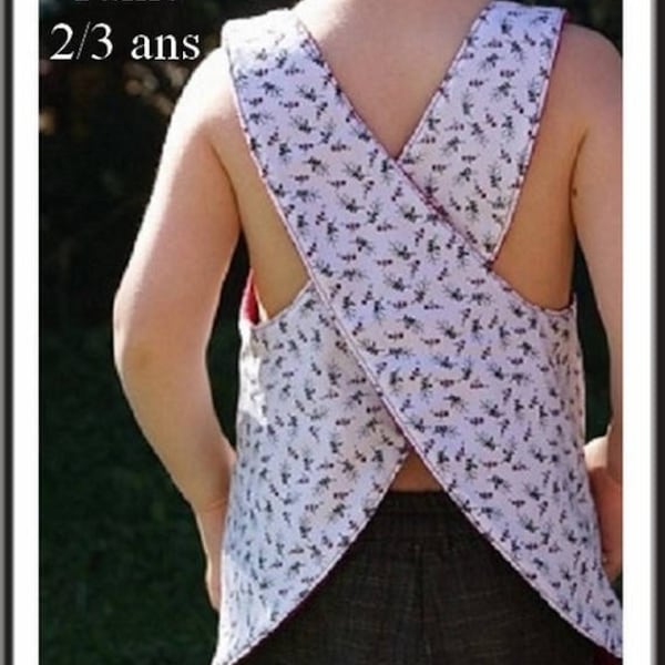 Patron, tablier,  croisé dos,  Taille 2/3 ans, couture, Patron, tablier,  croisé dos,  Taille 2/3 ans, patron, de couture, couture, enfants