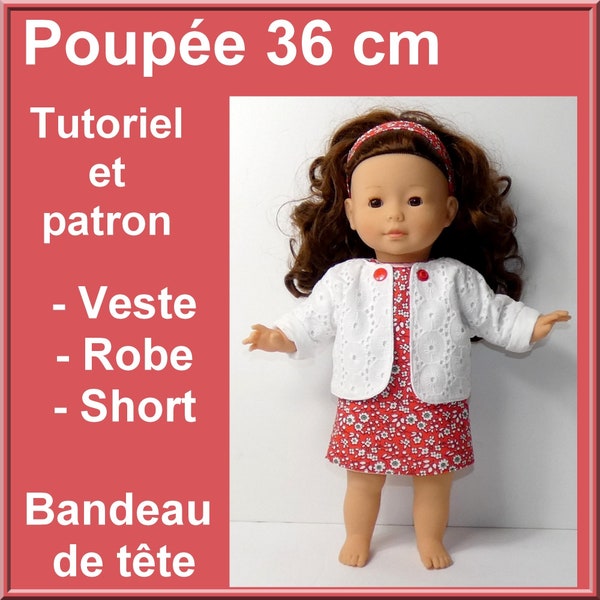 Patron et tutoriel : robe, veste, short et bandeau de tête pour poupée 36 cm, DIY couture pour poupée 36 cm, patron de couture pour poupée