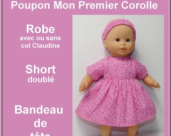 Tutoriel et patron pour réaliser une robe avec ou sans col Claudine, un short et un bandeau de tête pour un poupon Mon Premier Corolle 30 cm